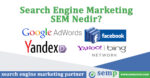 Search Engine Marketing - SEM Nedir